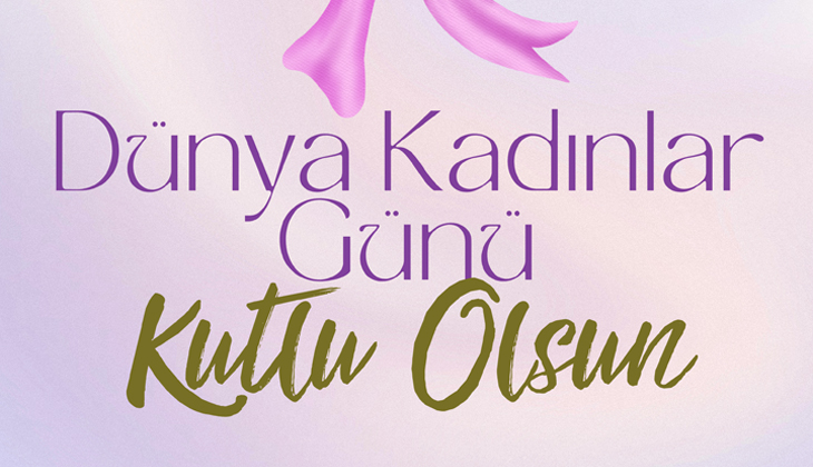 8 Mart Dünya Kadınlar Günü reklam