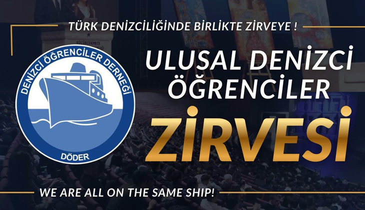 DÖDER'in düzenlediği Ulusal Denizci Öğrenciler Zirvesi, 21 Aralık'ta...