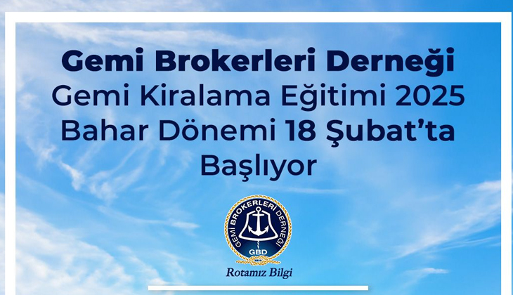 Gemi Brokerleri Derneği, Gemi Kiralama Eğitimi 2025 Bahar Dönemi’ni Başlatıyor