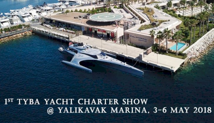 'Tyba Yacht Charter Show' Yalıkavak Marina'da