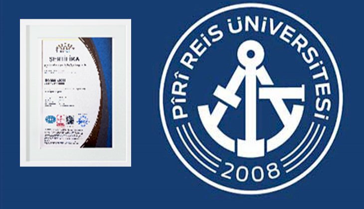 Piri Reis Üniversitesi, "İSO 9001: 2015 Kalite Yönetim Sistemi" Belgesi almaya hak kazandı