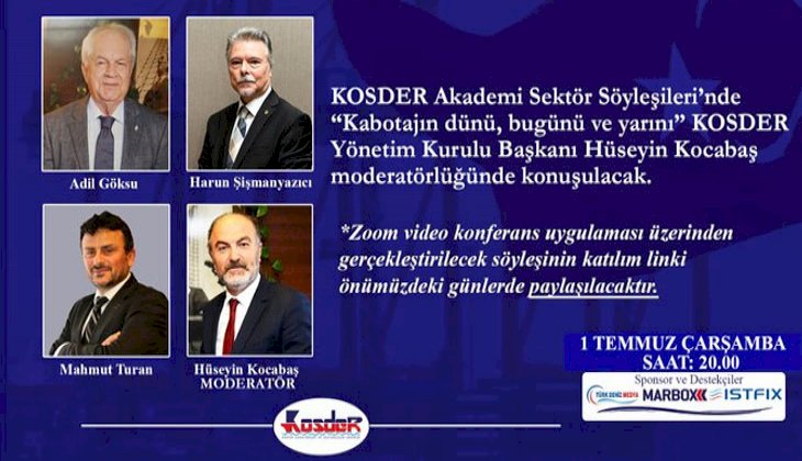 KOSDER Akademi Sektör Söyleşileri’nde “Kabotajın dünü, bugünü ve yarını” konuşulacak