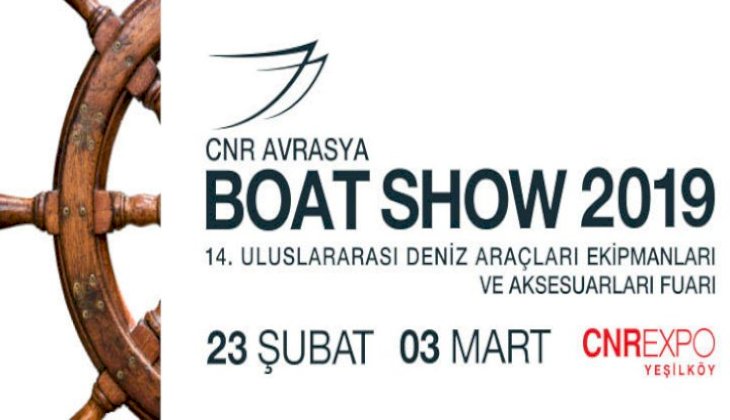 CNR Avrasya Boat Show 23 Şubat - 3 Mart 2019'da