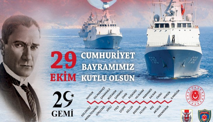 Cumhuriyet Bayramı'nda 29 gemi 25 limana ziyarette bulunacak